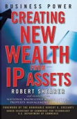 Creating New Wealth From IP Assets